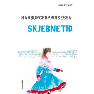 Hamburgerprinsessa – Skjebnetid