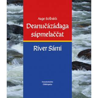 Deanučážádaga sápmelaččat - River Sámi